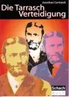 Die Tarrasch-Verteidigung komplett